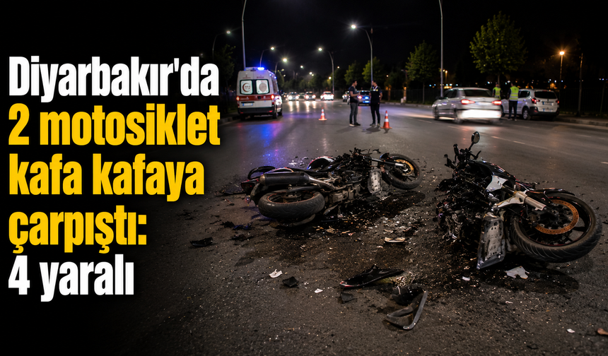 Diyarbakır'da 2 motosiklet kafa kafaya çarpıştı: 4 yaralı