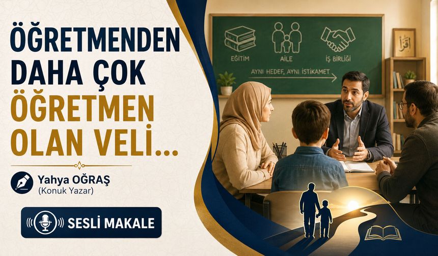 ÖĞRETMENDEN DAHA ÇOK ÖĞRETMEN OLAN VELİ…