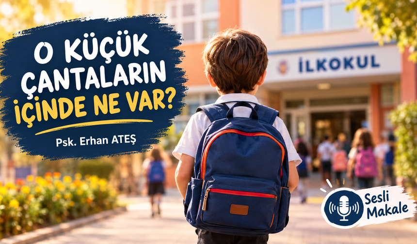 O KÜÇÜK ÇANTALARIN İÇİNDE NE VAR?