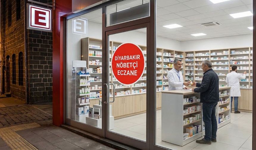 Diyarbakır'da ilaç almak için bugün hangi eczanelere gitmeli?