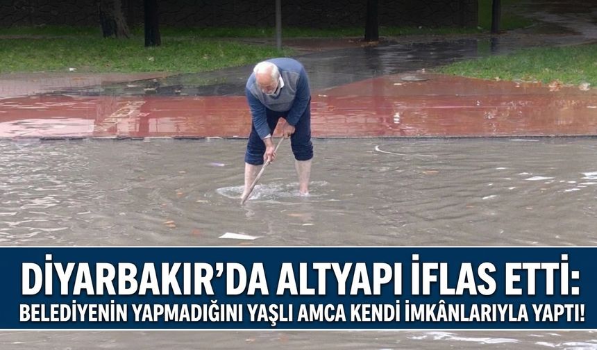 Diyarbakır'da altyapı iflas etti: belediyenin yapmadığını yaşlı vatandaş kendi imkânlarıyla yaptı!