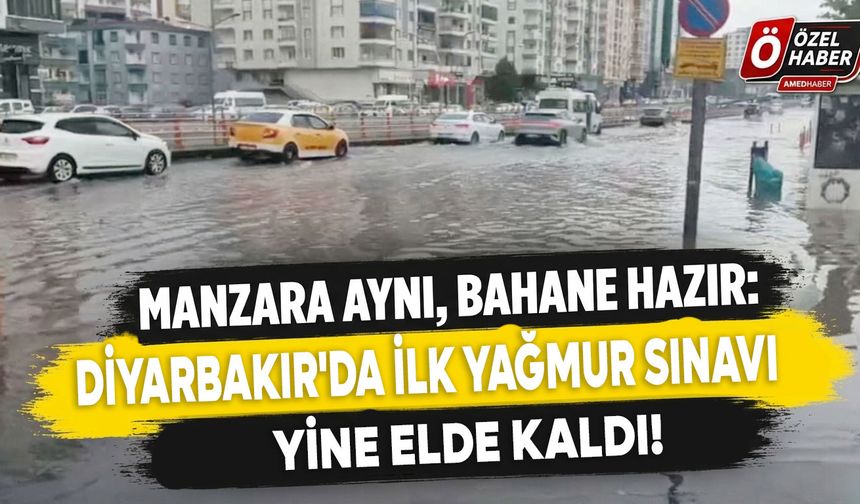 Manzara aynı, bahane hazır: Diyarbakır'da ilk yağmur sınavı yine elde kaldı!