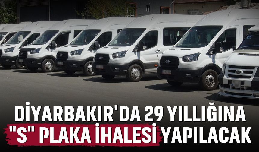 Diyarbakır'da 29 Yıllığına "S" plaka ihalesi yapılacak
