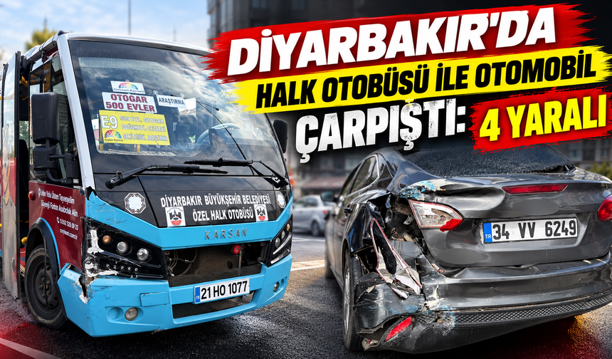 Diyarbakır'da halk otobüsü ile otomobil çarpıştı: 4 yaralı