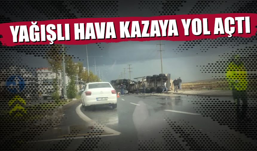 Eski Siverek yolunda yağışlı hava kazaya yol açtı