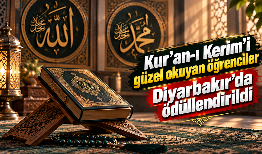 Kur'an-ı Kerim'i güzel okuyan öğrenciler Diyarbakır'da ödüllendirildi