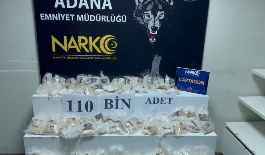 Adana'da 110 bin captagon hap ele geçirildi